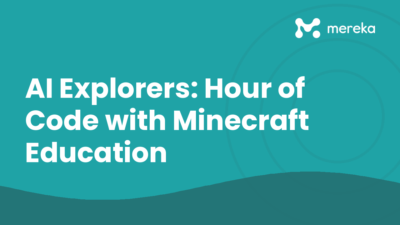 AI Explorers: Hour of Code with Minecraft Education